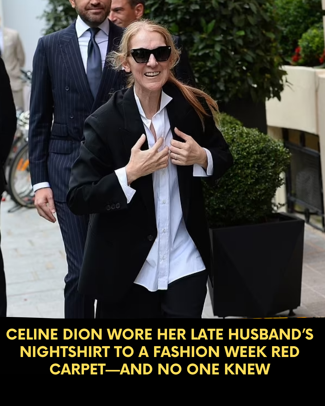 Celine Dion Wore Her Late Husband’s Nightshirt to a Fashion Week Red Carpet—And No One Knew