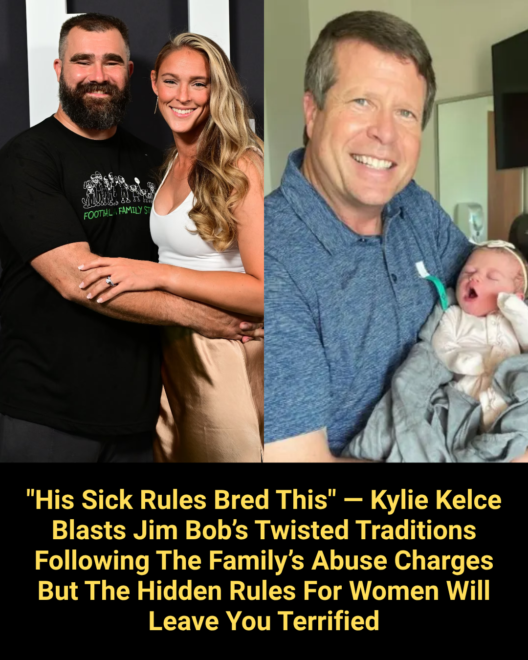“His Sick Rules Bred This” — Kylie Kelce Blasts Jim Bob’s Twisted Traditions Following The Family’s Abuse Charges But The Hidden Rules For Women Will Leave You Terrified