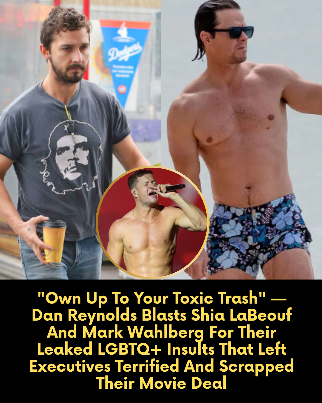 “Own Up To Your Toxic Trash” — Dan Reynolds Blasts Shia LaBeouf And Mark Wahlberg For Their Leaked LGBTQ+ Insults That Left Executives Terrified And Scrapped Their Movie Deal