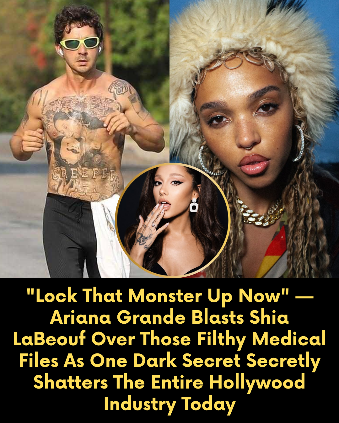 “Lock That Monster Up Now” — Ariana Grande Blasts Shia LaBeouf Over Those Filthy Medical Files As One Dark Secret Secretly Shatters The Entire Hollywood Industry Today