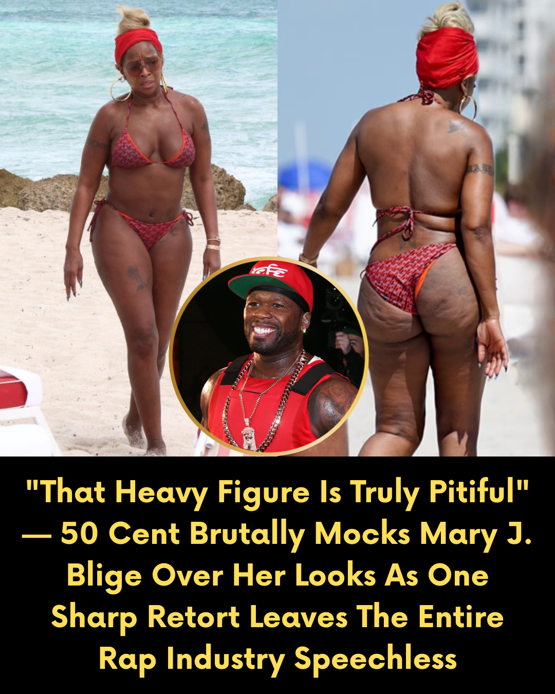 “That Heavy Figure Is Truly Pitiful” — 50 Cent Brutally Mocks Mary J. Blige Over Her Looks As One Sharp Retort Leaves The Entire Rap Industry Speechless