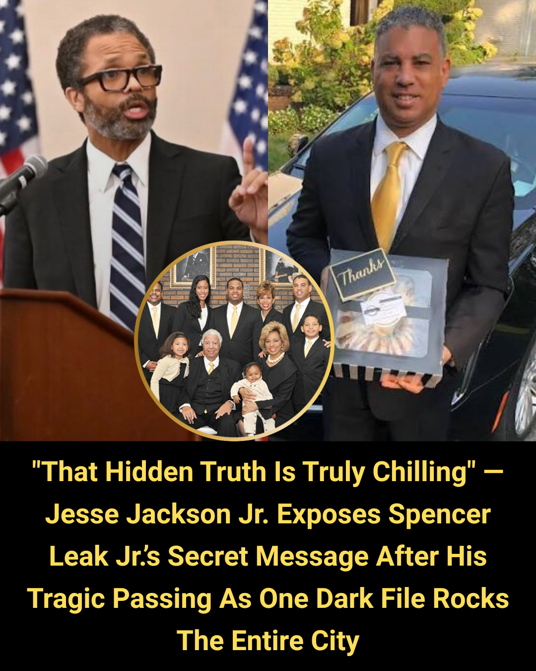 “That Hidden Truth Is Truly Chilling” — Jesse Jackson Jr. Exposes Spencer Leak Jr.’s Secret Message After His Tragic Passing As One Dark File Rocks The Entire City