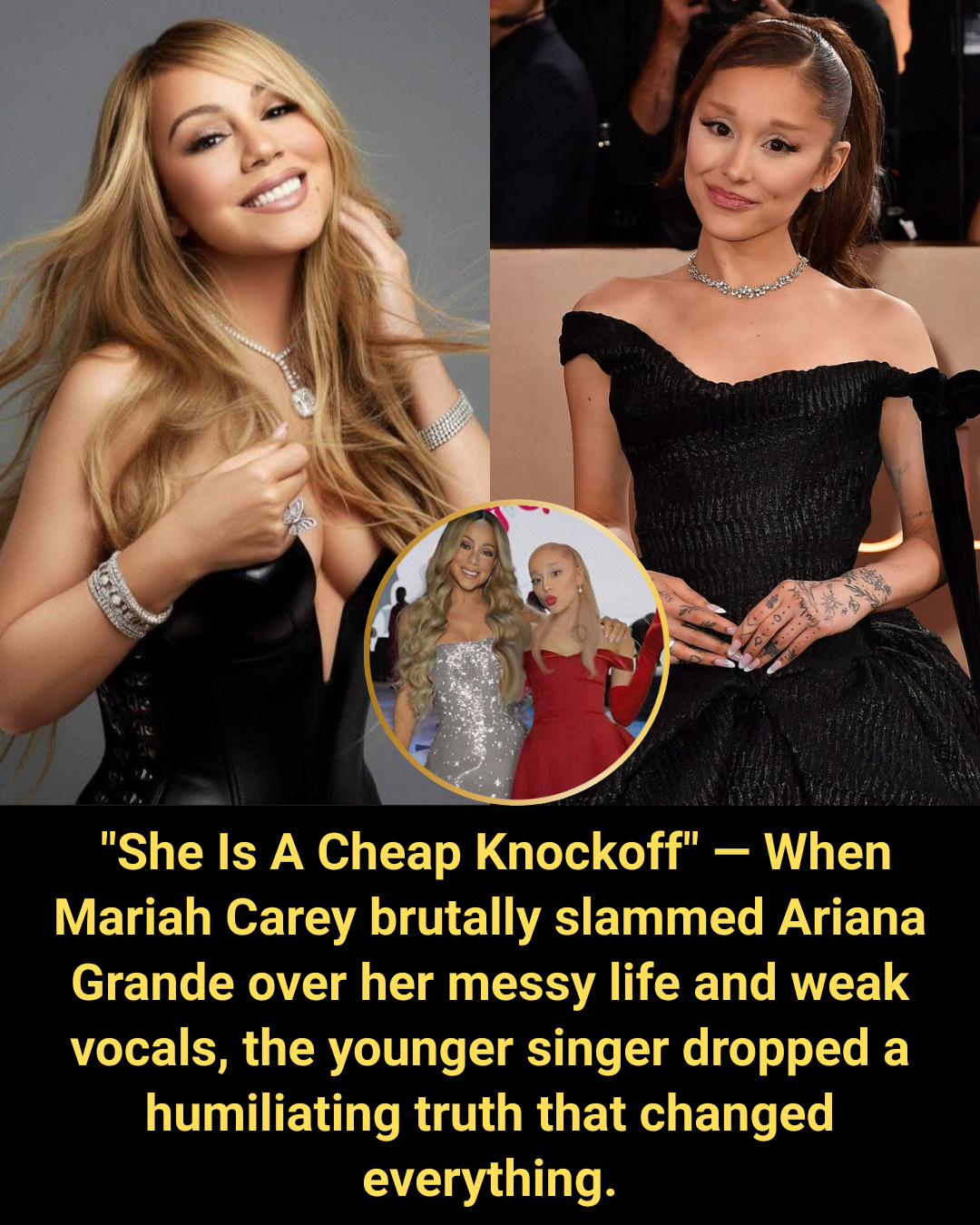  “She Is A Cheap Knockoff” — When Mariah Carey brutally slammed Ariana Grande over her messy life and weak vocals, the younger singer dropped a humiliating truth that changed everything.