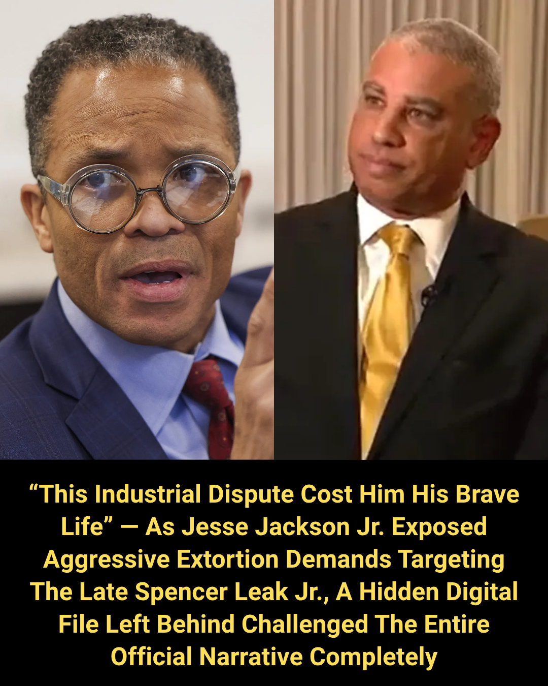 “This Industrial Dispute Cost Him His Brave Life” — As Jesse Jackson Jr. Exposed Aggressive Extortion Demands Targeting The Late Spencer Leak Jr., A Hidden Digital File Left Behind Challenged The Entire Official Narrative Completely