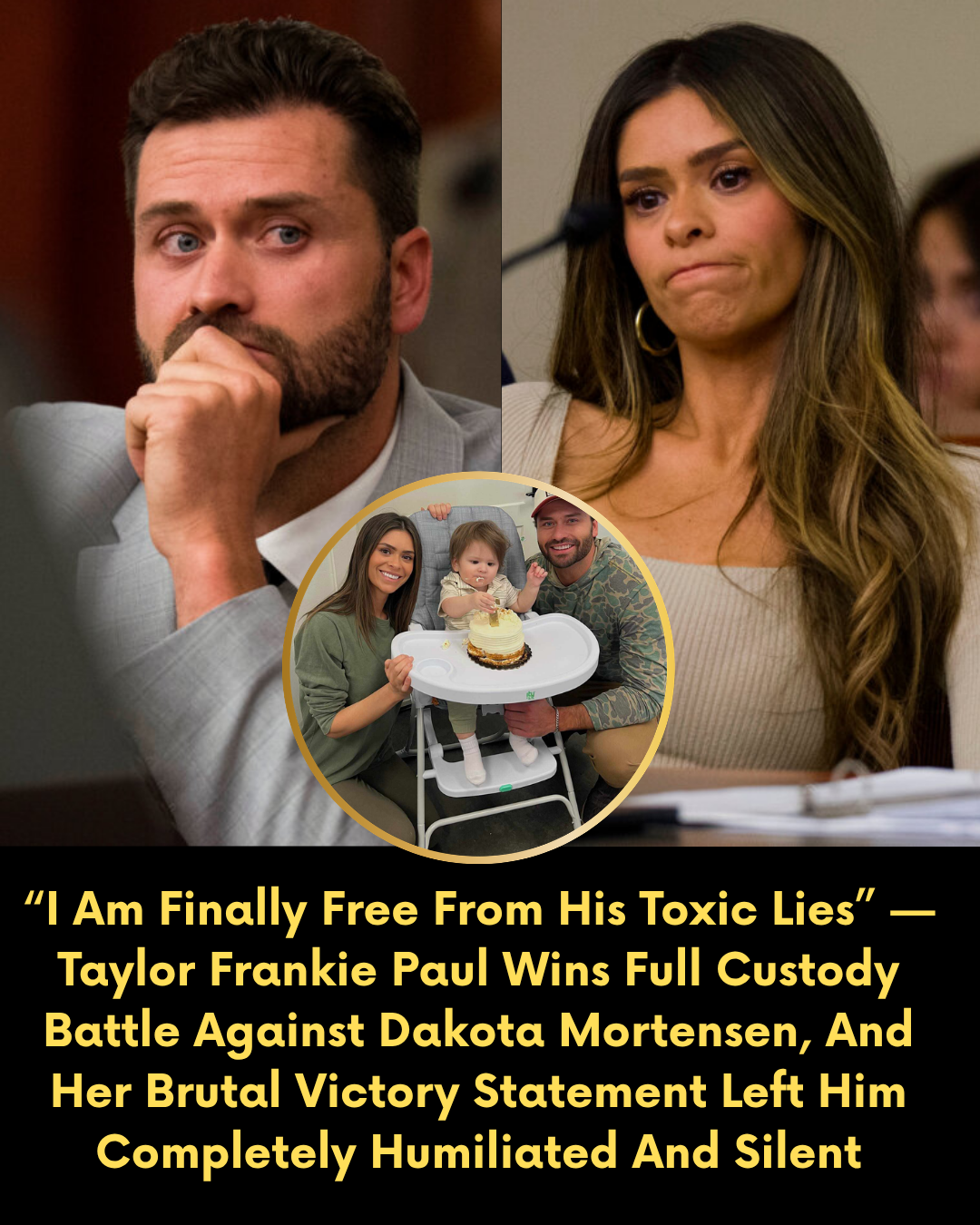 “I Am Finally Free From His Toxic Lies” — Taylor Frankie Paul Wins Full Custody Battle Against Dakota Mortensen, And Her Brutal Victory Statement Left Him Completely Humiliated And Silent